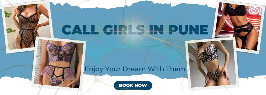 Gorgeous Call Girls in Pune Always Ready o Serve