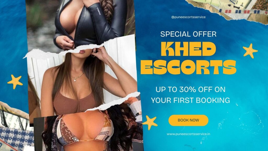 Khed Escorts are Well Expert in Fulfilling All Your Requirement