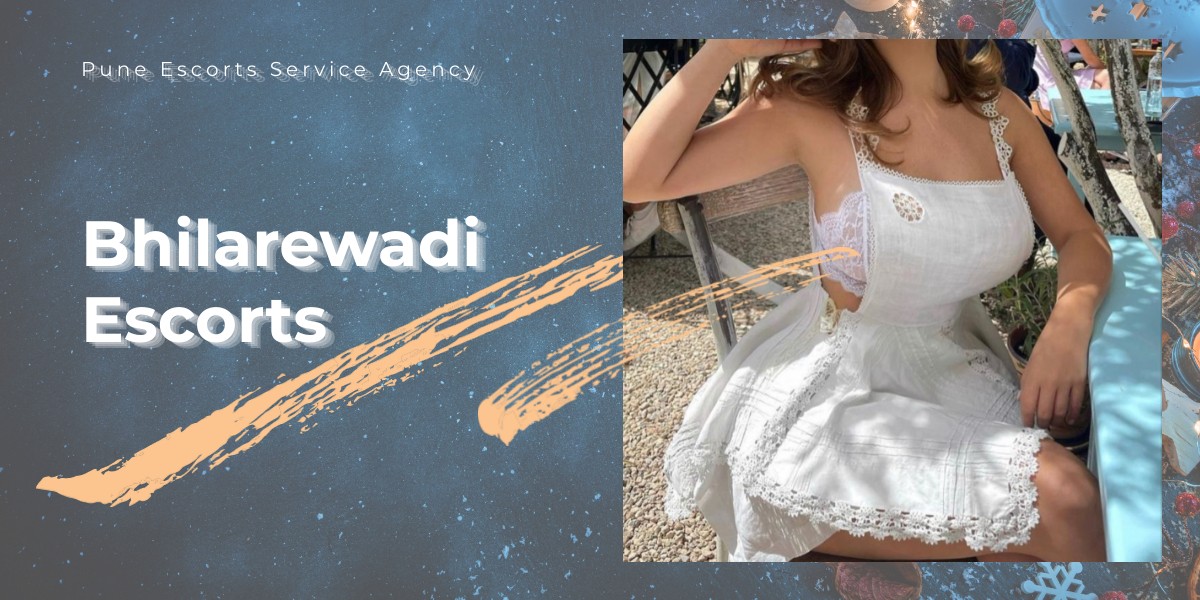 You Will Not Feel Regret With Bhilarewadi Escorts