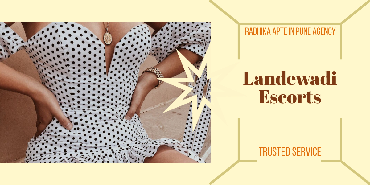You Will Love Yourself in the Company Landewadi Escorts