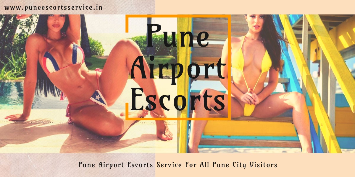 Pune Airport Escorts Service For All Pune City Visitors