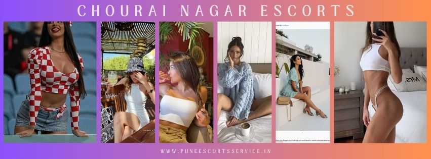 You Will Feel Great in The Company of Chourai Nagar Escorts You Will Feel Great in The Company of Chourai Nagar Escorts