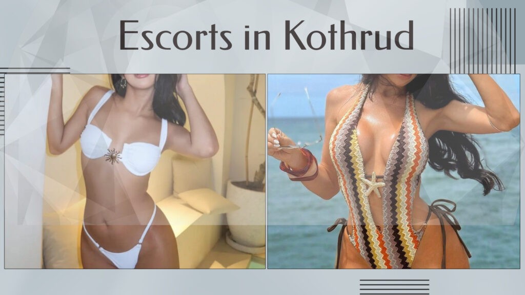 You Rely On Escorts in Kothrud For Reliable Services You Rely On Escorts in Kothrud For Reliable Services