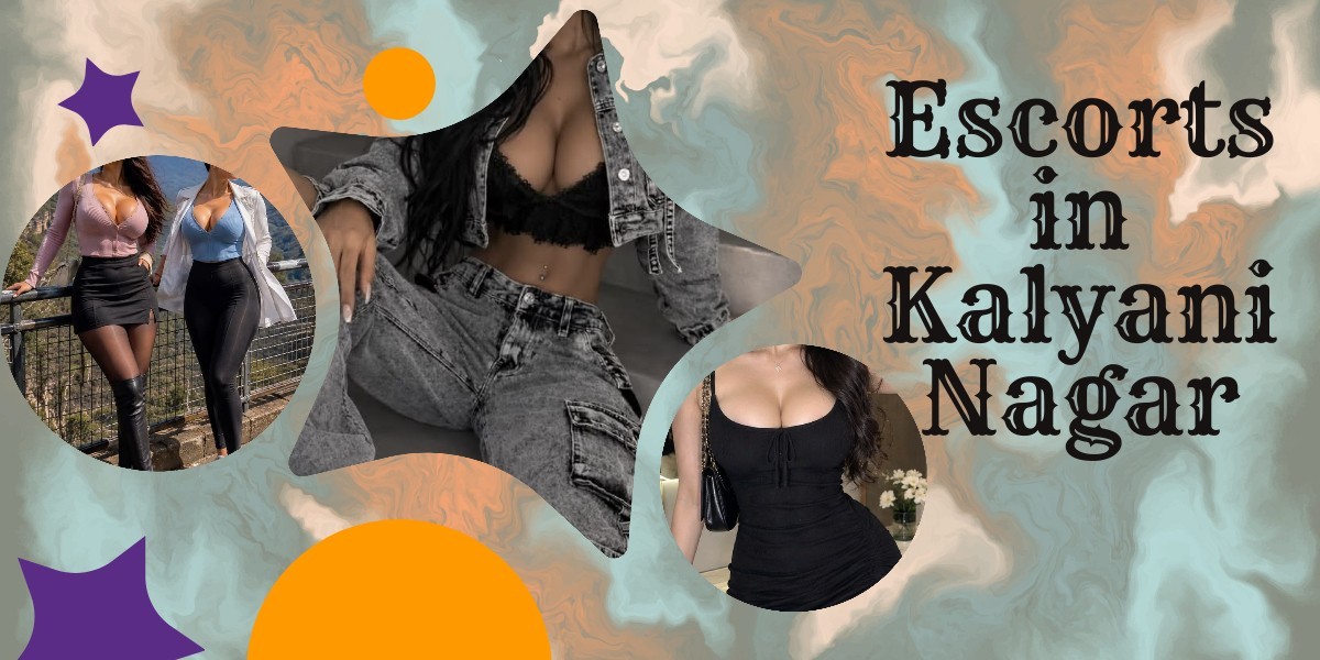 You Will Feel Complete Freedom With Escorts in Kalyani Nagar You Will Feel Complete Freedom With Escorts in Kalyani Nagar